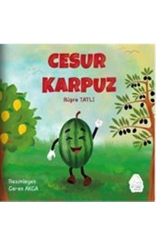 Cesur Karpuz / Bu S Ra Tatlı Cesur Karpuz / Bu S Ra Tatlı
