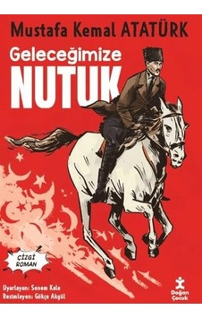 Geleceğimize Nutuk - Çizgi Roman Geleceğimize Nutuk - Çizgi Roman
