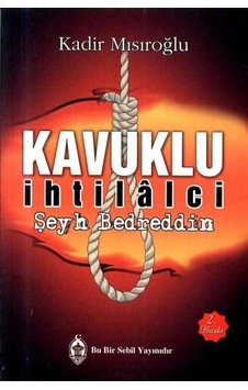 Tı Kavuklu Ihtilalci - Şeyh Bedreddin