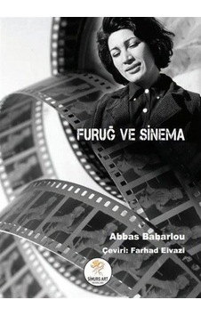Furuğ ve Sinema - Abbas Baharlou - Simurg Art Yayınları