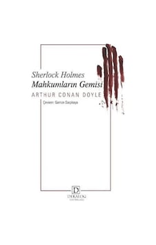 Sherlock Holmes - Mahkumların Gemisi - Arthur Conan Doyle - Dekalog Yayınları