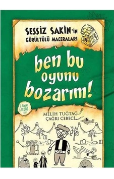 Ben Bu Oyunu Bozarım - Sessiz Sakin'in Gürültülü Maceraları 9 Ciltli Ben Bu Oyunu Bozarım - Sessiz Sakin'in Gürültülü Maceraları 9 Ciltli