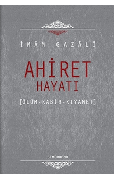 Ahiret Hayatı Ciltli Imam Gazali Semerkand Yayınları Ahiret Hayatı Ciltli Imam Gazali Semerkand Yayınları