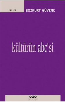 Kültürün Abc'si - Bozkurt Güvenç - Yapı Kredi Yayınları Kültürün Abc'si - Bozkurt Güvenç - Yapı Kredi Yayınları