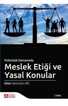 Meslek Etiği ve Yasal Konular- Pegem Akademi Yayıncılık Meslek Etiği ve Yasal Konular- Pegem Akademi Yayıncılık