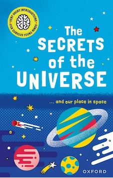 The Secrets Of The Universe - Very Short Introductions For Curiou The Secrets Of The Universe - Very Short Introductions For Curiou