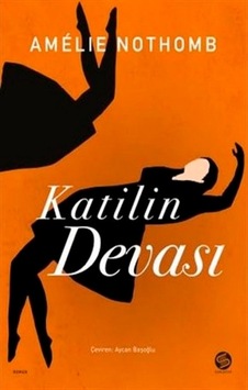 Katilin Devası - Amelie Nothomb - Sahi Kitap