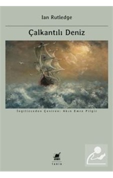 Çalkantılı Deniz: Avrupa'nın İslami Akdeniz'i Fethi Ve Birinci...