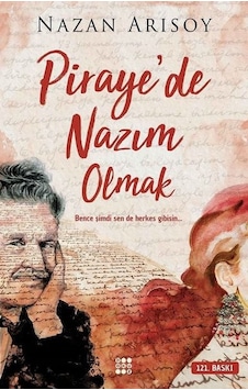 Pirayede Nazım Olmak Pirayede Nazım Olmak
