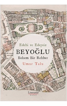 Edebi Ve Edepsiz Beyoğlu Bohem Bir Rehber - Pmvp-901703 Edebi Ve Edepsiz Beyoğlu Bohem Bir Rehber - Pmvp-901703