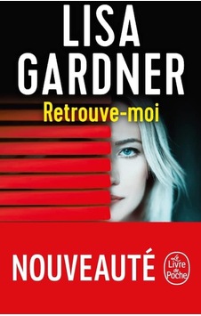 Retrouve-moi Le Livre De Poche Lisa Gardner