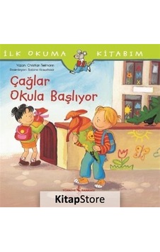 Çağlar Okula Başlıyor / Ilk Okuma Kitabım / Christian Tielmann Çağlar Okula Başlıyor / Ilk Okuma Kitabım / Christian Tielmann