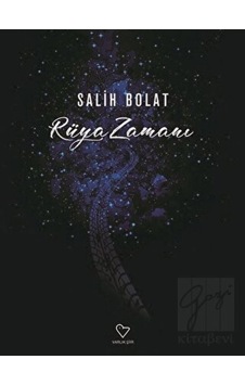 Rüya Zamanı - Salih Bolat - Varlık Yayınları