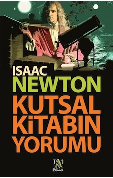 Kutsal Kitabın Yorumu - Isaac Newton - Panama Yayıncılık Kutsal Kitabın Yorumu - Isaac Newton - Panama Yayıncılık