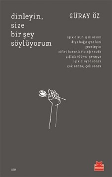 Dinleyin. Size Bir Şey   Söylüyorum