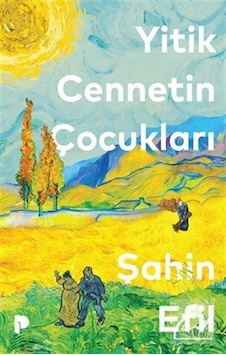 Yitik Cennetin Çocukları / Şahin Efil
