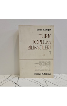 Türk Toplum Bilimcileri 1 - Birinci Basım - Türk Toplum Bilimcileri 1 - Birinci Basım -