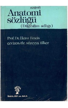 Resimli Anatomi Sözlüğü - Heinz Feneis Resimli Anatomi Sözlüğü - Heinz Feneis