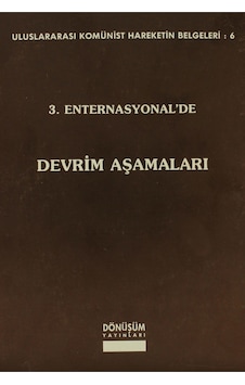 3. Enternasyonel’de Devrim Aşamaları 3. Enternasyonel’de Devrim Aşamaları