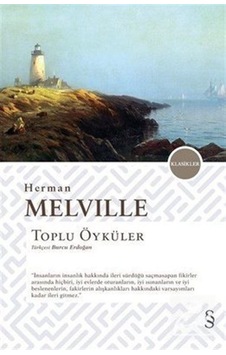 Herman Melville Toplu Öyküler - Herman Melville - Everest Yayınları Herman Melville Toplu Öyküler - Herman Melville - Everest Yayınları