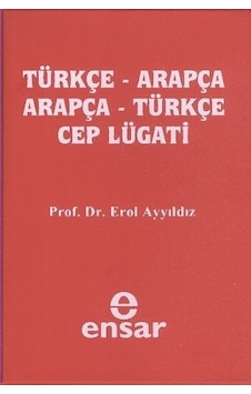 Arapça Türkçe-Türkçe Arapça Cep Lugatı Erol Ayyıldız Arapça Türkçe-Türkçe Arapça Cep Lugatı Erol Ayyıldız