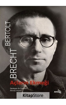 Açların Ekmeği / Bertolt Brecht Açların Ekmeği / Bertolt Brecht