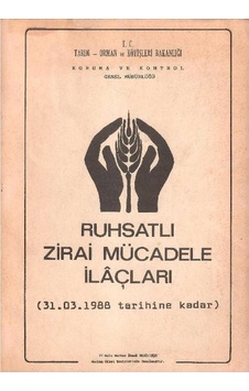 Ruhsatlı Zirai Mücadele İlaçları 31.03.1988 Tarihine Kadar Ruhsatlı Zirai Mücadele İlaçları 31.03.1988 Tarihine Kadar