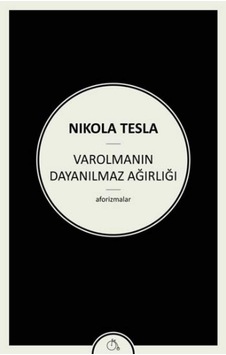 Varolmanın Dayanılmaz Ağırlığı: Aforizmalar