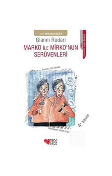Marko ile Mirko'nun Serüvenleri - Gianni Rodari - Can Çocuk Yayınları Marko ile Mirko'nun Serüvenleri - Gianni Rodari - Can Çocuk Yayınları