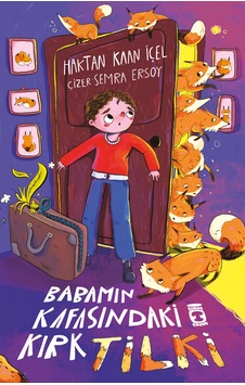 Babamın Kafasındaki Kırk Tilki Babamın Kafasındaki Kırk Tilki