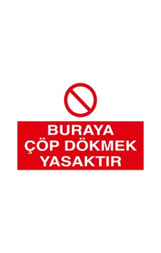 Buraya Çöp Dökmek Yasaktır Sticker 20x28 Cm Buraya Çöp Dökmek Yasaktır Sticker 20x28 Cm