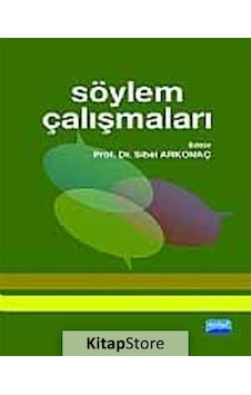 Söylem Çalışmaları- Nobel Akademik Yayıncılık Söylem Çalışmaları- Nobel Akademik Yayıncılık