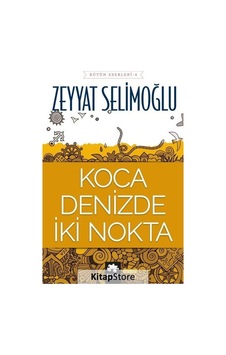 Koca Denizde İki Nokta - Zeyyat Selimoğlu - Eksik Parça