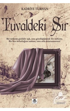 Tuvaldeki Sır - Kadriye Turhan - Meriç Yayınları Tuvaldeki Sır - Kadriye Turhan - Meriç Yayınları