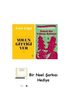 Yolun Gittiği Yer Bez Ciltli + Tuhaf Bir Yılbaşı Öyküsü + Bir Noel Şarkısı Yolun Gittiği Yer Bez Ciltli + Tuhaf Bir Yılbaşı Öyküsü + Bir Noel Şarkısı