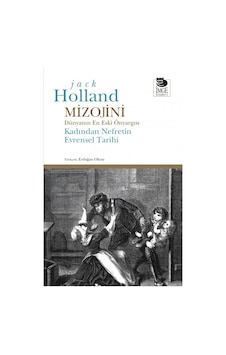 Mizojini - Dünyanın En Eski Önyargısı - Jack Holland - İmge Kitabevi Mizojini - Dünyanın En Eski Önyargısı - Jack Holland - İmge Kitabevi