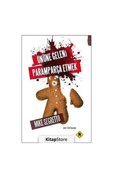 Önüne Geleni Paramparça Etmek - Mike Segretto - Tembel Hayvan Yayınları Önüne Geleni Paramparça Etmek - Mike Segretto - Tembel Hayvan Yayınları