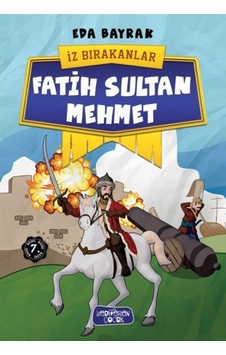 İz Bırakanlar - Fatih Sultan Mehmet - Ybve-714076 İz Bırakanlar - Fatih Sultan Mehmet - Ybve-714076