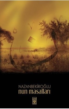 Nun Masalları - Nazan Bekiroğlu - Timaş Yayınları Nun Masalları - Nazan Bekiroğlu - Timaş Yayınları