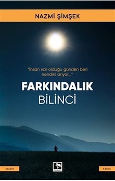 Farkındalık Bilinci / Nazmi Şimşek Farkındalık Bilinci / Nazmi Şimşek
