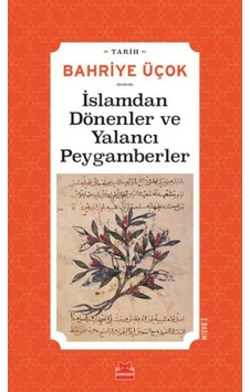 İslamdan Dönenler Ve Yalancı Peygamberler - Hicri 7. -11. Yıllar - Rzır-600362 İslamdan Dönenler Ve Yalancı Peygamberler - Hicri 7. -11. Yıllar - Rzır-600362