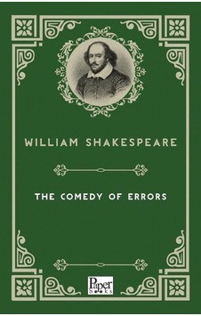 The Comedy Of Errors / William Shakespeare The Comedy Of Errors / William Shakespeare
