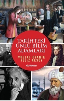 Tarihteki Ünlü Bilim Adamları Tarihteki Ünlü Bilim Adamları