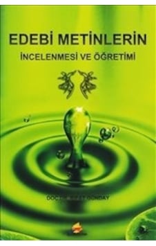 Edebi Metinlerin İncelenmesi ve Öğretimi - Rıfat Günday - Elhan Kitap Yayın Dağıtım