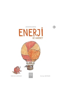 Enerji ve Hareket-Leo'nun İcatlar Dünyası - Felicia Law - Gerry Bailey - 1001 Çiçek Enerji ve Hareket-Leo'nun İcatlar Dünyası - Felicia Law - Gerry Bailey - 1001 Çiçek