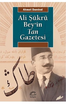 Ali Şükrü Bey Ve Tan Gazetesi