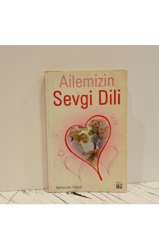 Ailemizin Sevgi Dili- 1.baskı Ailemizin Sevgi Dili- 1.baskı