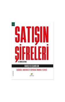 Satışın Şifreleri - Barış Kılıçarslan - Elma Yayınevi