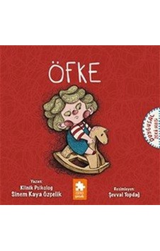 Öfke / Duygusal Zeka Serisi / Sinem Kaya Özçelik Öfke / Duygusal Zeka Serisi / Sinem Kaya Özçelik