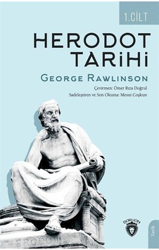 Herodot Tarihi 1. Cilt / George Rawlinson Herodot Tarihi 1. Cilt / George Rawlinson